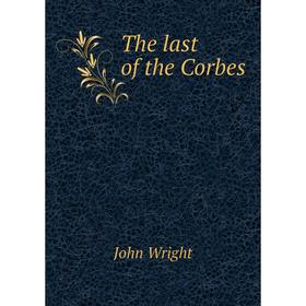

Книга The last of the Corbes