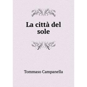 

Книга La città del sole