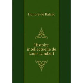 

Книга Histoire intellectuelle de Louis Lambert