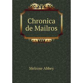 

Книга Chronica de Mailros