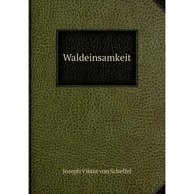 

Книга Waldeinsamkeit