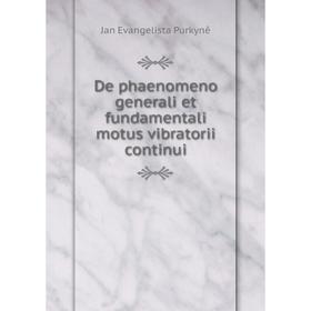

Книга De phaenomeno generali et fundamentali motus vibratorii continui