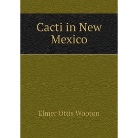 

Книга Cacti in New Mexico