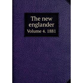 

Книга The new englander Volume 4. 1881