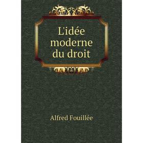 

Книга L'idée moderne du droit