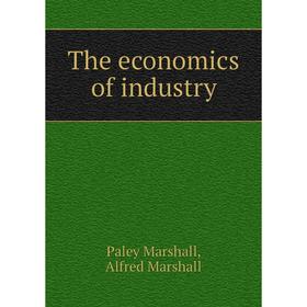 

Книга The economics of industry