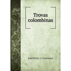 

Книга Trovas colombinas