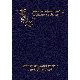 

Книга Supplementary reading for primary schools Book 1
