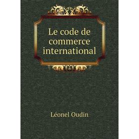

Книга Le code de commerce international