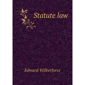 

Книга Statute law
