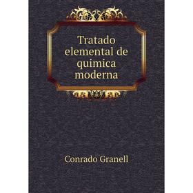 

Книга Tratado elemental de quimica moderna