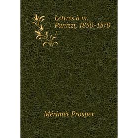 

Книга Lettres à m Panizzi, 1850-18701