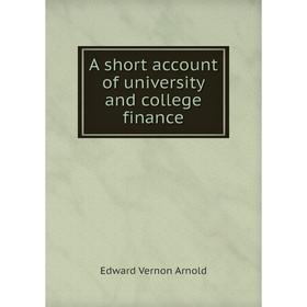 

Книга A short account of university and college finance