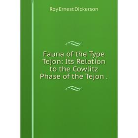 

Книга Fauna of the Type Tejon: Its Relation to the Cowlitz Phase of the Tejon.
