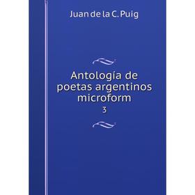 

Книга Antología de poetas argentinos microform 3