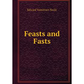 

Книга Feasts and Fasts