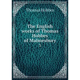 

Книга The English works of Thomas Hobbes of Malmesbury 3