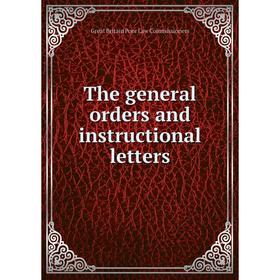 

Книга The general orders and instructional letters