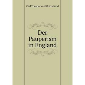

Книга Der Pauperism in England