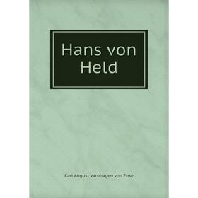 

Книга Hans von Held