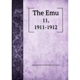 

Книга The Emu 11, 1911-1912