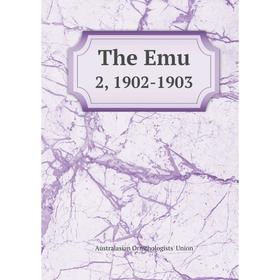 

Книга The Emu 2, 1902-1903