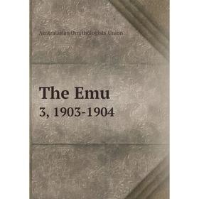 

Книга The Emu 3, 1903-1904