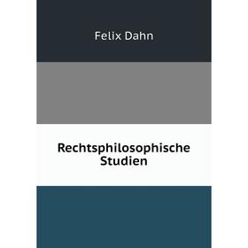 

Книга Rechtsphilosophische Studien