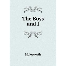 

Книга The Boys and I