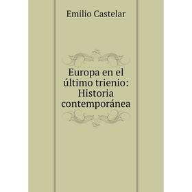 

Книга Europa en el último trienio: Historia contemporánea