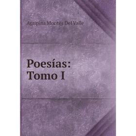 

Книга Poesías: Tomo I
