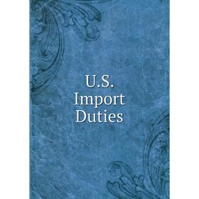 

Книга U. S. Import Duties