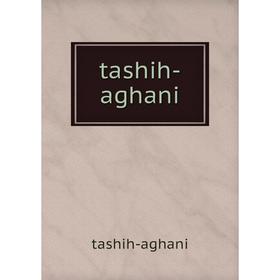 

Книга Tashih-aghani