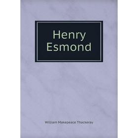 

Книга Henry Esmond