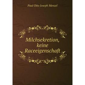 

Книга Milchsekretion, keine Raceeigenschaft