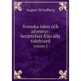 

Книга Svenska öden och afventyr: berättelser från alla tidehvard Volume 2
