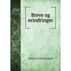 

Книга Breve og erindringer