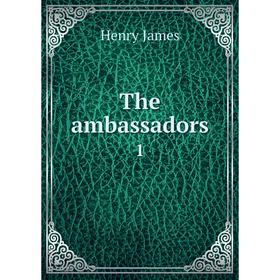 

Книга The ambassadors 1
