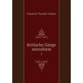 

Книга Kritische Gänge microform 1