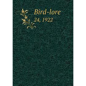 

Книга Bird-lore 24, 1922
