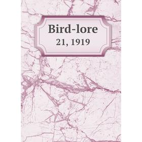 

Книга Bird-lore 21, 1919