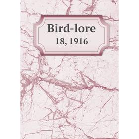 

Книга Bird-lore 18, 1916