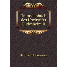 

Книга Urkundenbuch des Hochstifts Hildesheim II