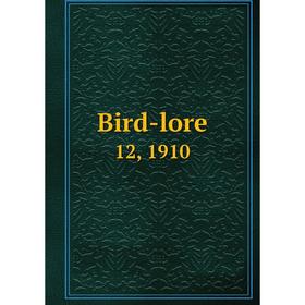 

Книга Bird-lore 12, 1910