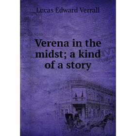 

Книга Verena in the midsta kind of a story