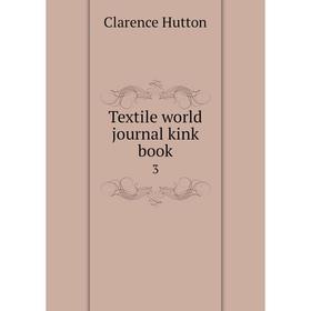 

Книга Textile world journal kink book 3