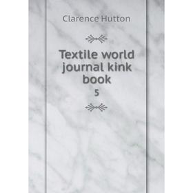 

Книга Textile world journal kink book 5
