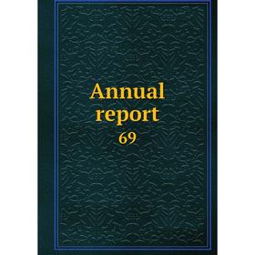 

Книга Annual report 69