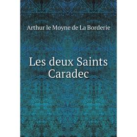 

Книга Les deux Saints Caradec