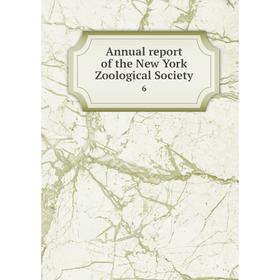 

Книга Annual report of the New York Zoological Society 6